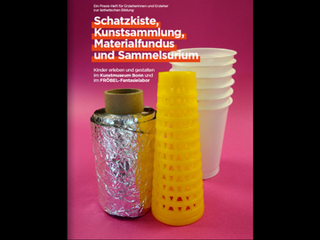 Praxisheft "Schatzkiste" des Kunstmuseums Bonn mit dem FRÖBEL-Fantasielabor in Köln